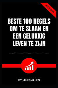 Beste 100 Regels Om Te Slaan En Een Gelukkig Leven Te Zijn
