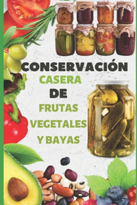 Conservación Casera De Frutas Vegetales Y Bayas