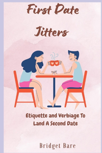 First Date Jitters