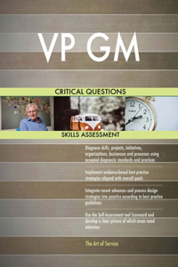 VP GM Critical Questions Skills Assessment
