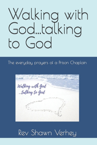 Walking with God...talking to God