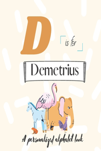 D is for Demetrius