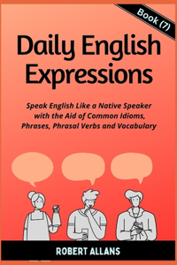 Daily English Expressions (Book - 7)