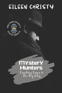 Mystery Hunters-Cracking Cases in the Big City