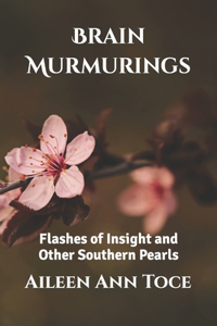 Brain Murmurings
