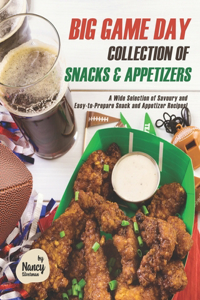 Big Game Day Collection of Snacks & Appetizers