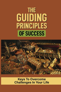 Guiding Principles Of Success