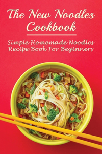 The New Noodles Cookbook