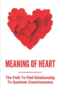 Meaning Of Heart