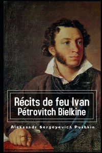 Récits de feu Ivan Pétrovitch Bielkine Illustrée