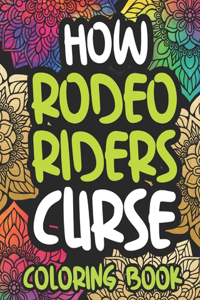 How Rodeo Riders Curse