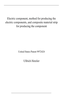 Electric component, method for producing the electric components, and composite material strip for producing the component