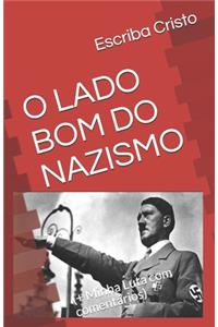 O Lado Bom Do Nazismo