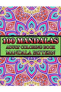 100 Mandalas Adult Coloring Book Mandala Pattern