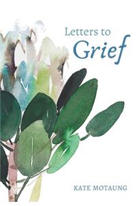 Letters to Grief