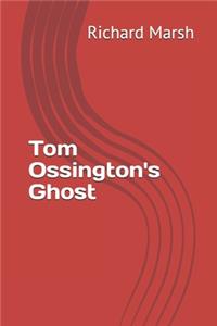 Tom Ossington's Ghost