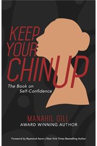Keep Your Chin Up