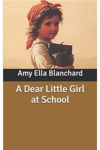 A Dear Little Girl at School