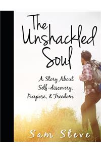 The Unshackled Soul
