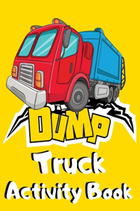 Dump Truck Activity Book