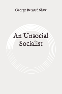 An Unsocial Socialist