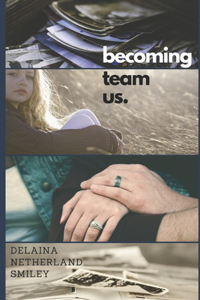 Becoming Team Us