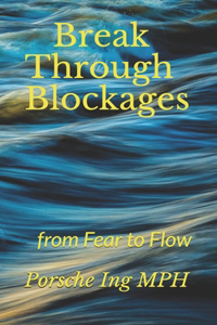 Break Through Blockages