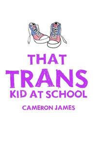 That Trans Kid at School