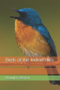 Birds of the Indian Hills