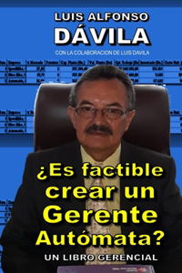 ¿Es factible crear un Gerente Autómata?