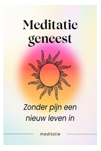 Meditatie geneest