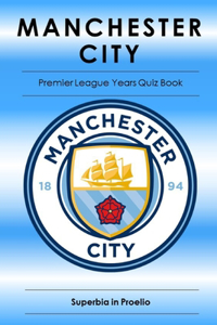 Manchester City Premier League Years Quiz book