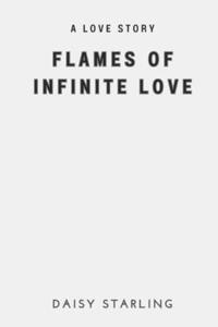 Flames of infinite Love