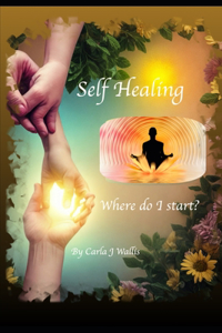 Self healing - Where do I start?