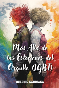 Más Allá de las Estaciones del Orgullo (LGBT)