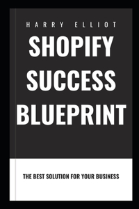 Shopify Success Blueprint