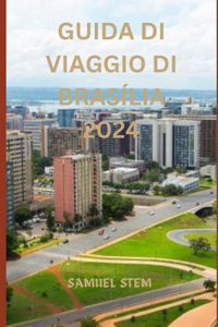 Guida Di Viaggio Di Brasília 2024