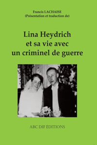 Lina Heydrich et sa vie avec un criminel de guerre