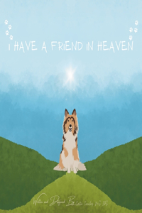 I Have a Friend in Heaven