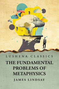 Fundamental Problems Of Metaphysics