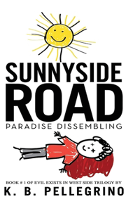 Sunnyside Road: Paradise Dissembling