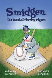 Smidgen, the Baseball-Loving Pigeon