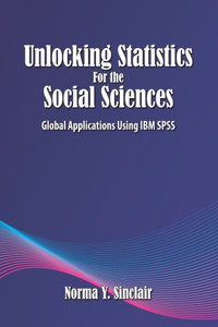 Unlocking Statistics for the Social Sciences