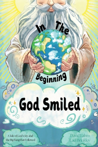 In the Beginning, God Smiled