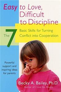 Easy to Love, Difficult to Discipline