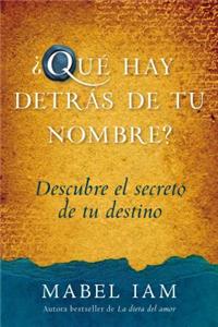 Que Hay Detras de Tu Nombre?