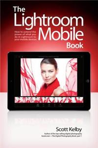 Lightroom Mobile Book, The
