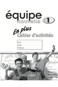 Equipe nouvelle: Part 1: En Plus Workbook