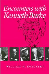 Encounters with Kenneth Burke