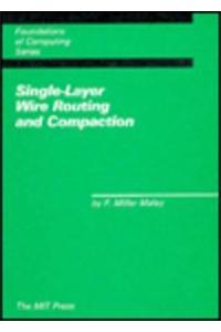 Single Layer Wire Routing and Compaction